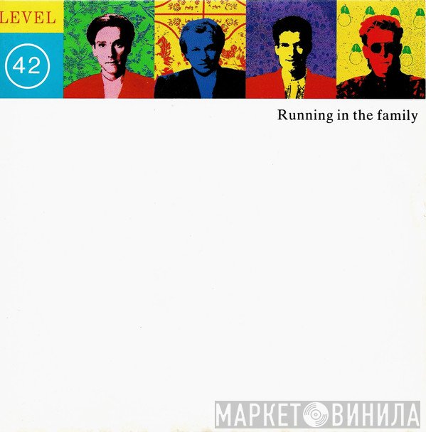 Level 42  - Running In The Family