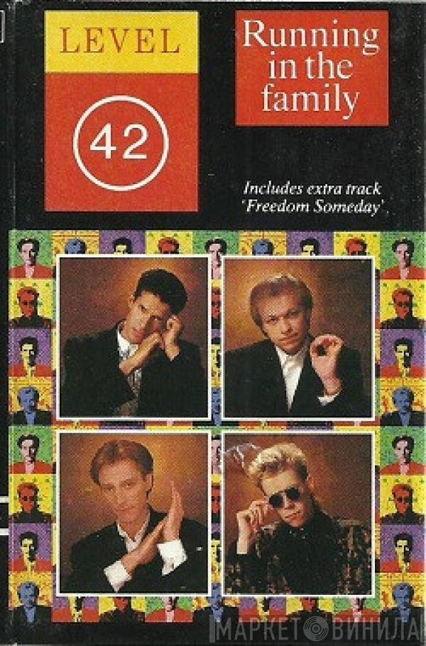 Level 42  - Running In The Family
