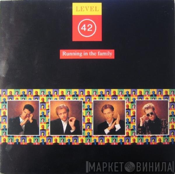 Level 42  - Running In The Family