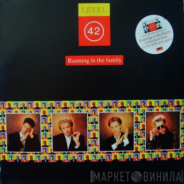 Level 42  - Running In The Family