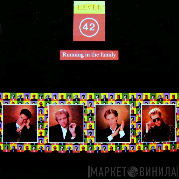 Level 42  - Running In The Family