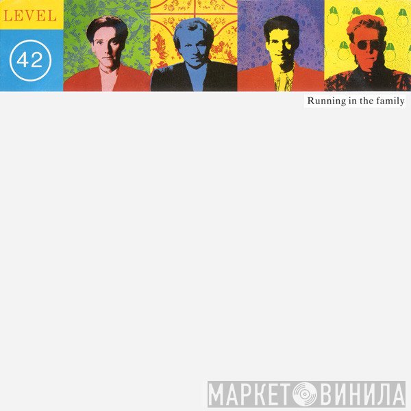 Level 42  - Running In The Family