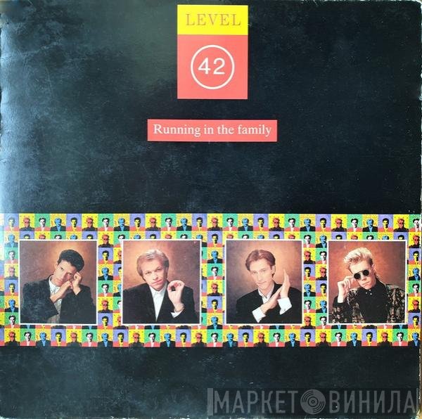 Level 42  - Running In The Family