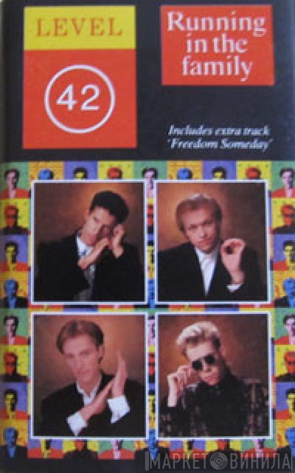 Level 42  - Running In The Family