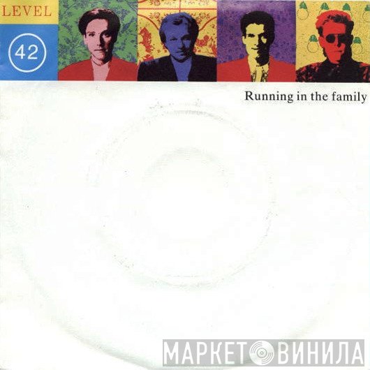 Level 42  - Running In The Family