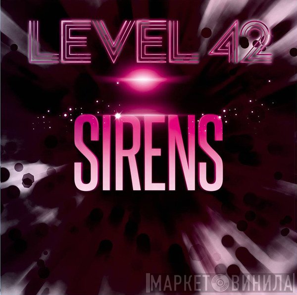 Level 42  - Sirens