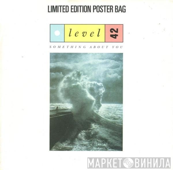Level 42 - Something About You