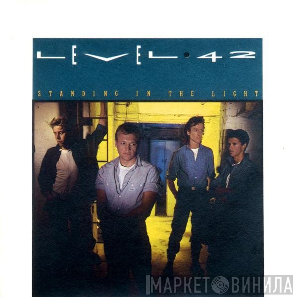 Level 42  - Standing In The Light