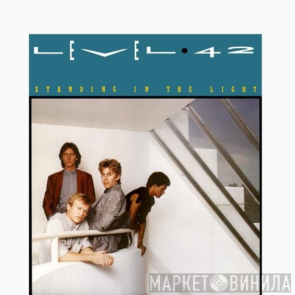 Level 42  - Standing In The Light