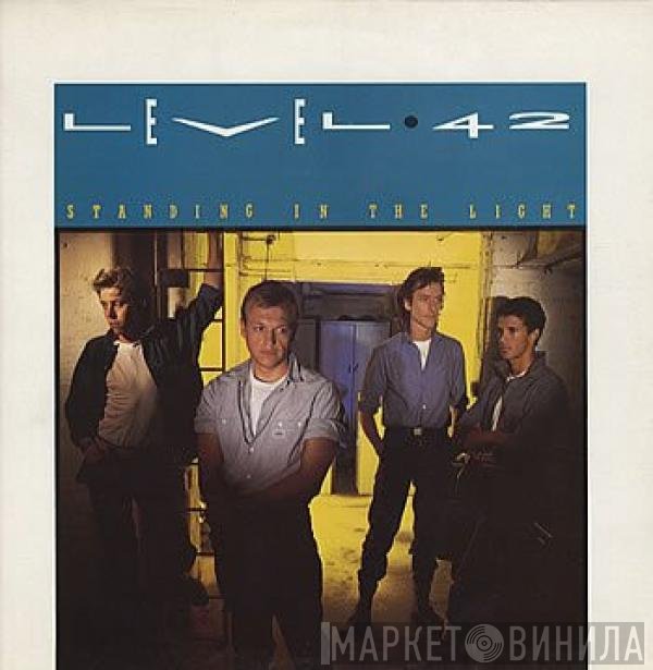 Level 42  - Standing In The Light