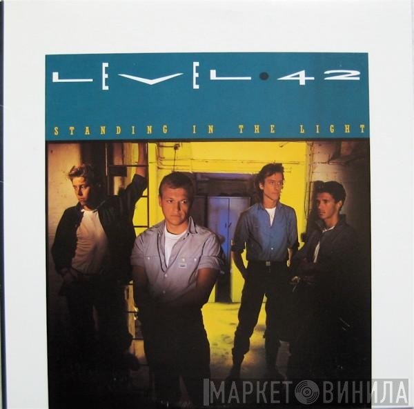 Level 42  - Standing In The Light
