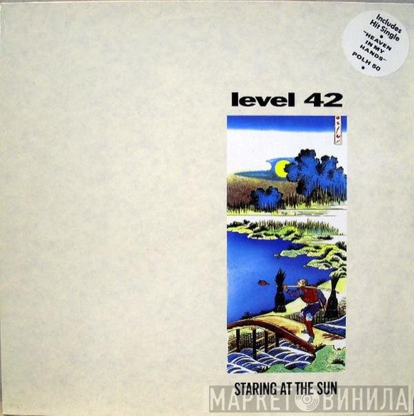 Level 42 - Staring At The Sun