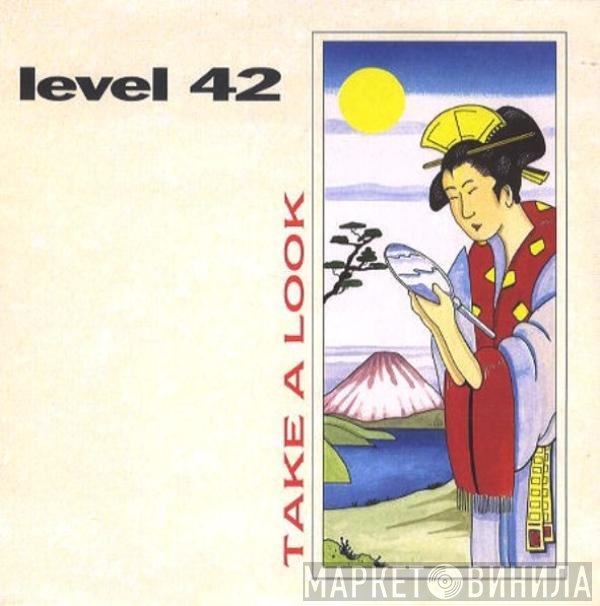 Level 42 - Take A Look