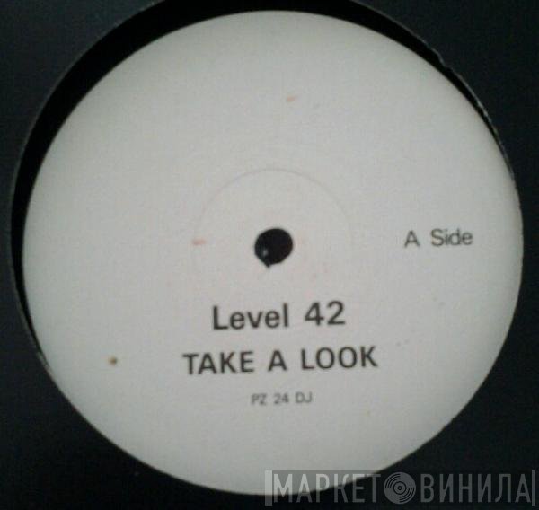 Level 42 - Take A Look