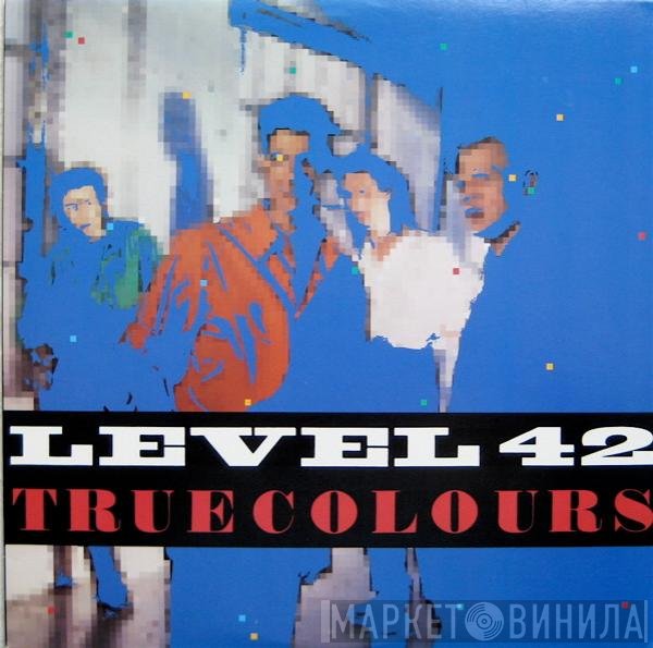 Level 42  - True Colours