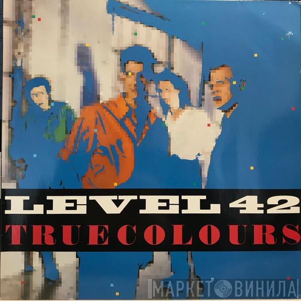 Level 42  - True Colours