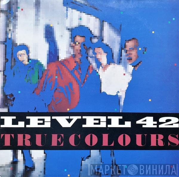 Level 42  - True Colours
