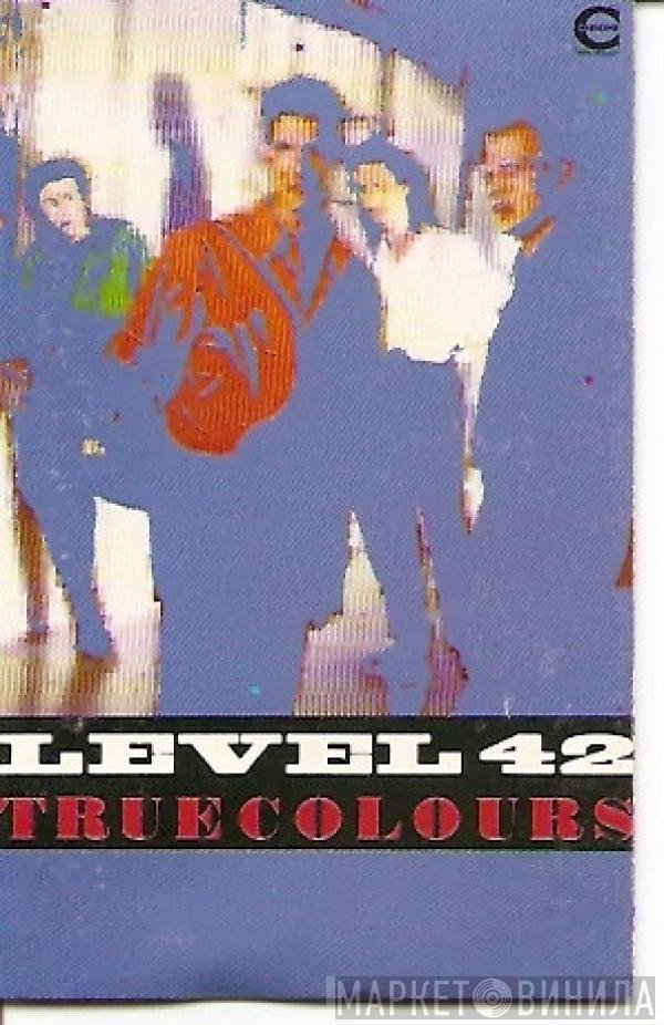 Level 42  - True Colours