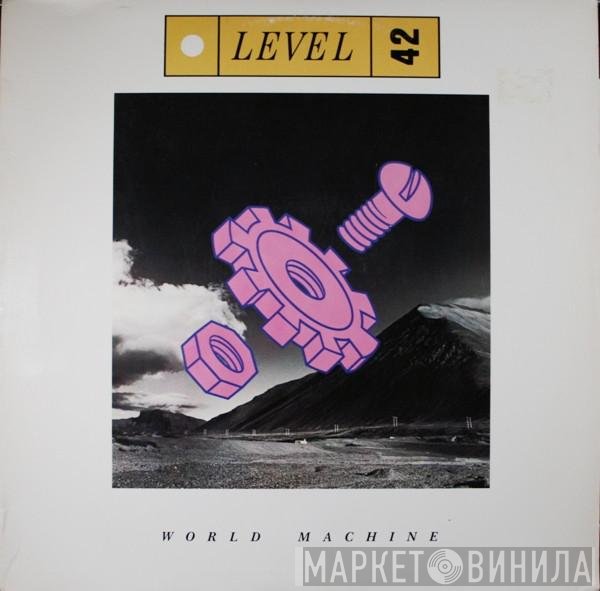 Level 42  - World Machine