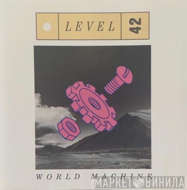 Level 42  - World Machine