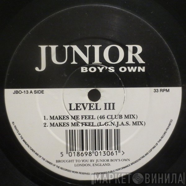 Level III - Makes Me Feel / Do It 2