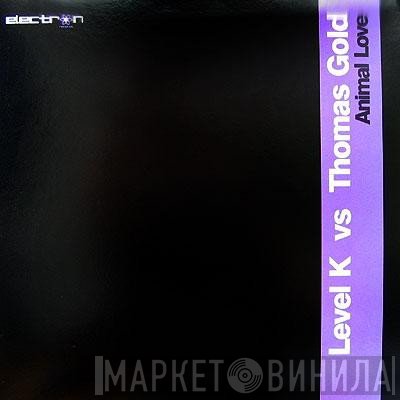 Level K, Thomas Gold - Animal Love