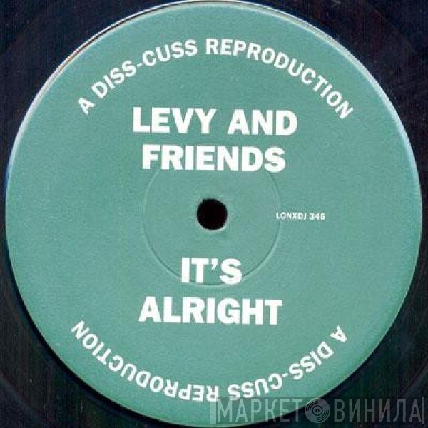 Levy And Friends - It's Alright