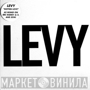 Levy - Rotten Love