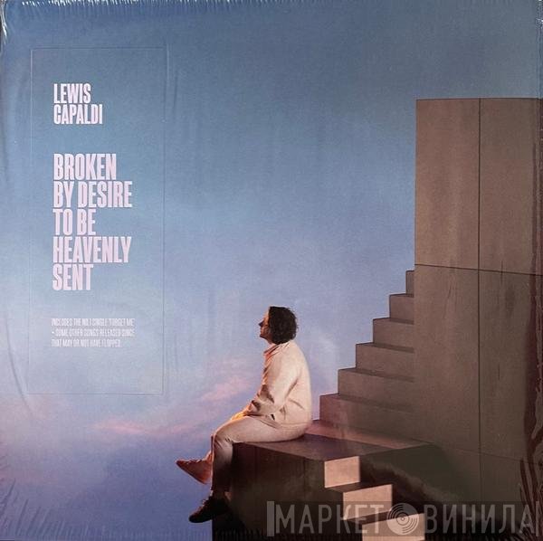 Lewis Capaldi - Broken By Desire To Be Heavenly Sent