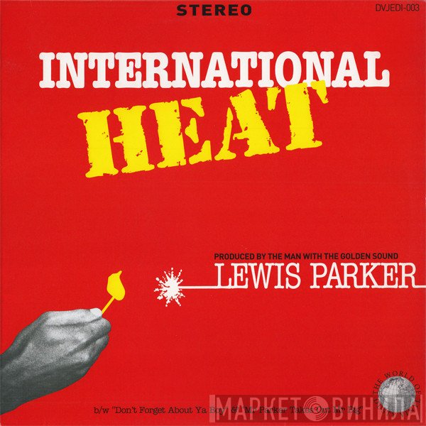 Lewis Parker - International Heat