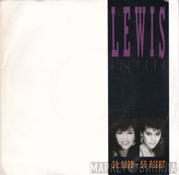 Lewis Sisters - So Good ~ So Right