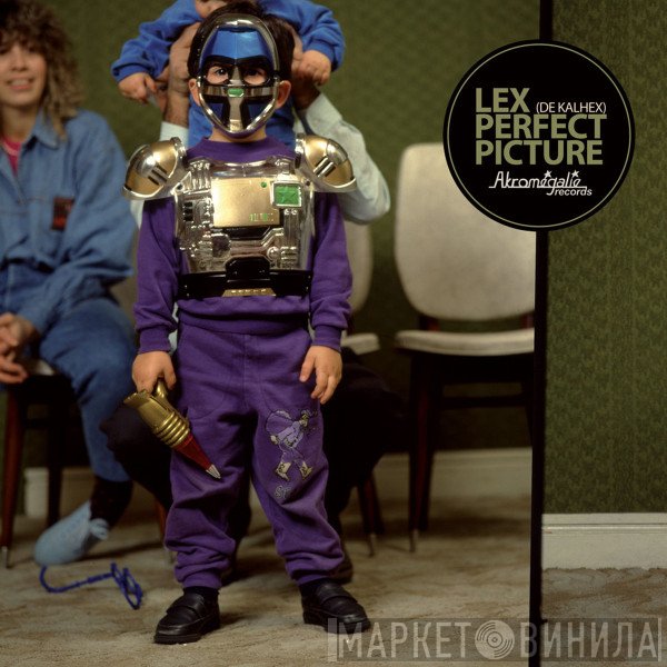 Lex (de Kalhex)  - Perfect Picture