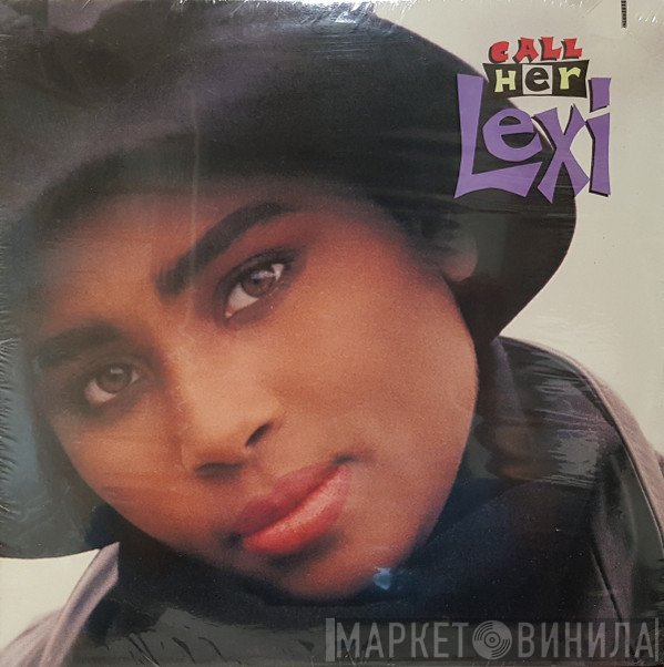 Lexi  - Call Her Lexi