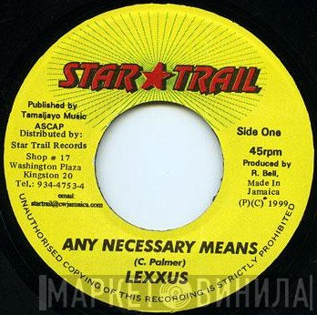 Lexxus - Any Necessary Means