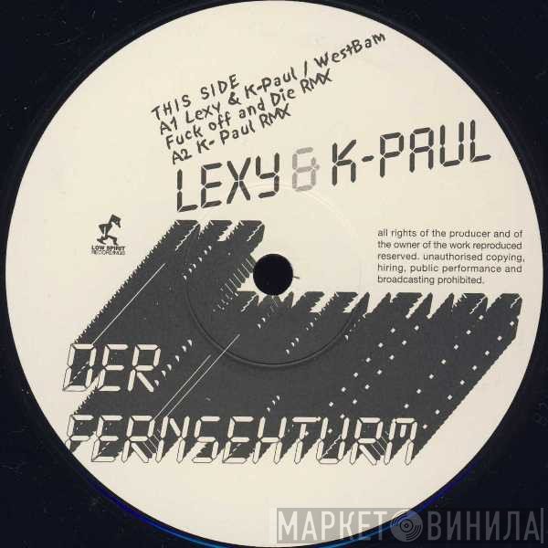 Lexy &amp; K-Paul - Der Fernsehturm (Remixes)