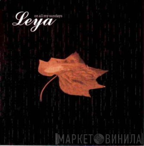 Leya  - On All My Sundays
