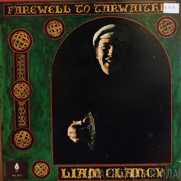 Liam Clancy - Farewell To Tarwathie