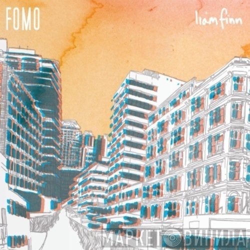 Liam Finn  - Fomo