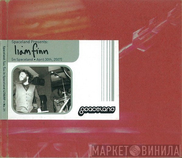 Liam Finn  - In Spaceland: April 30th, 2007