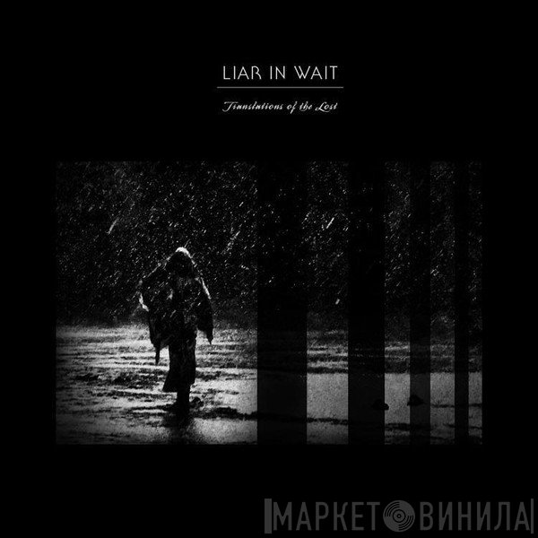 Liar In Wait - Translations Of The Lost