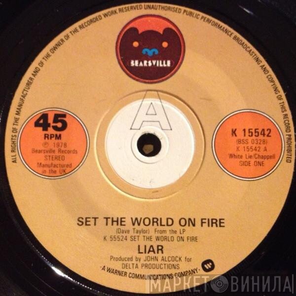 Liar  - Set The World On Fire