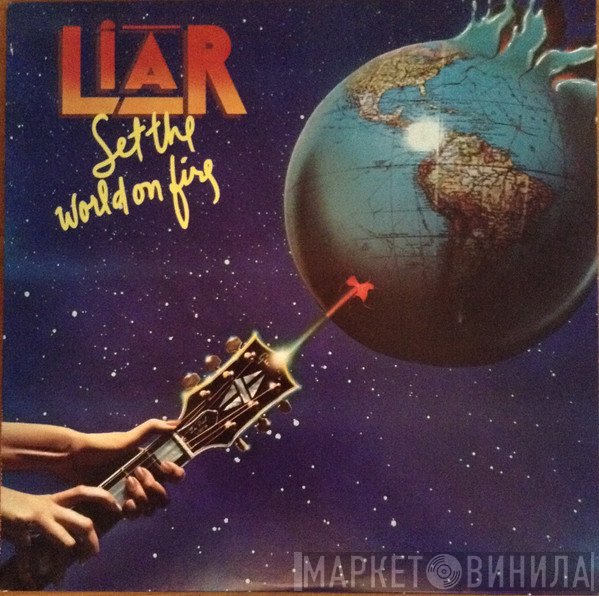 Liar  - Set The World On Fire