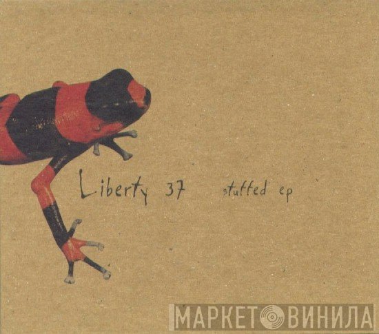 Liberty 37 - Stuffed EP