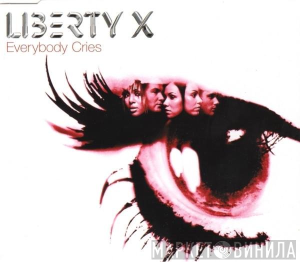 Liberty X - Everybody Cries