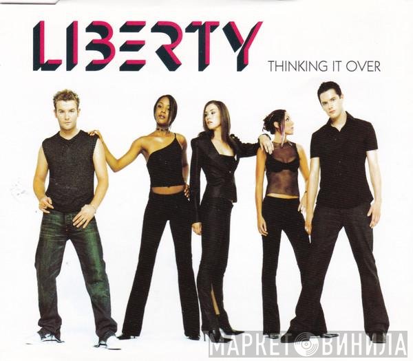 Liberty X - Thinking It Over