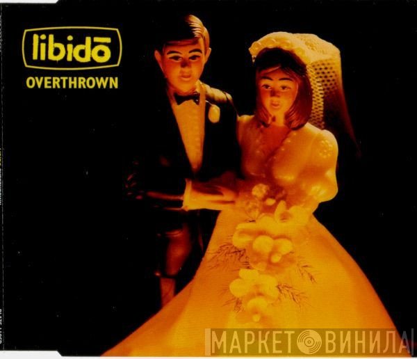 Libidō - Overthrown