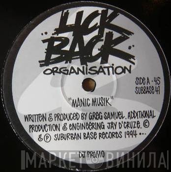 Lick Back Organisation  - Manic Musik / Ruff 'N Rugged