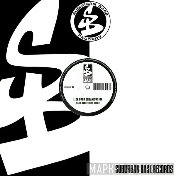 Lick Back Organisation  - Manic Musik / Ruff N Rugged