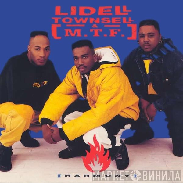 Lidell Townsell & M.T.F.  - Harmony