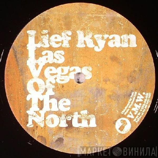 Lief Ryan - Las Vegas Of The North